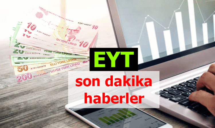 EYT ile ilgili son dakika açıklaması geliyor EYT'de borçlar siliniyor. 