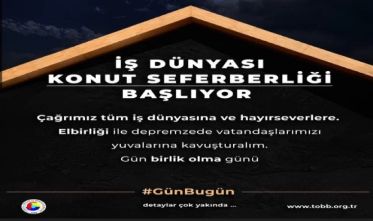 İş Dünyası Konut Seferberliği Başlıyor