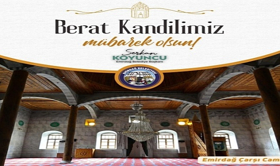 Başkan Serkan Koyuncu Berat Kandili Kutlama Mesajı Yayımladı