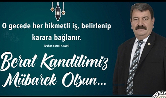 Belediye Başkanı Nihat Sarı Berat Kandili’ni kutladı
