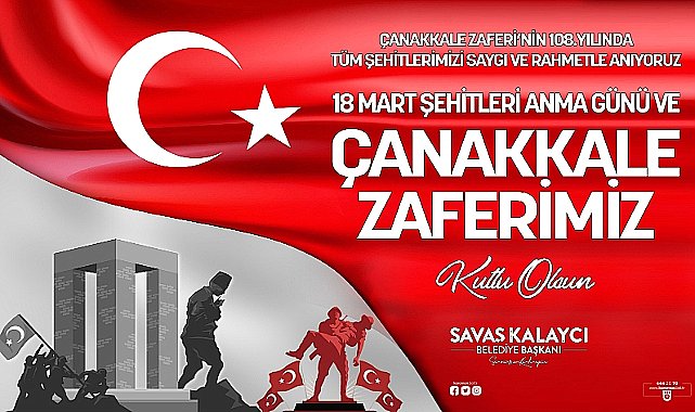 Belediye Başkanı Savaş Kalaycı'nın 18 Mart Çanakkale Zaferi ve Şehitleri Anma Günü Mesajı