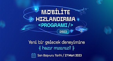 Bilişim Vadisi Mobilite Hızlandırma Programı başvuruları başladı