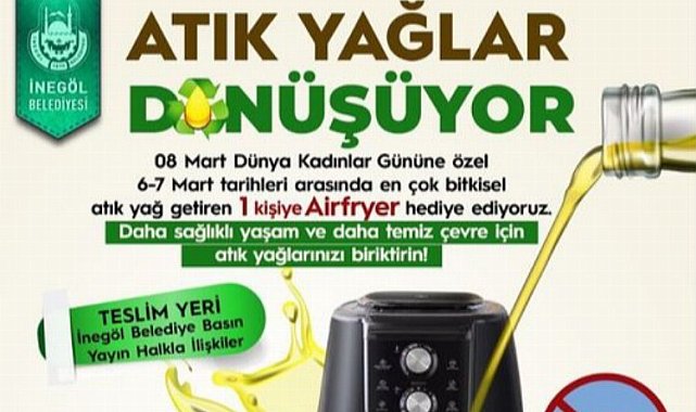 Bursa İnegöl'de ödüllü 'Atık Yağ' kampanyası