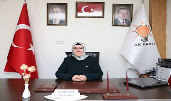 Ertürk’ten 8 Mart Dünya Kadınlar Günü Mesajı Yayımladı