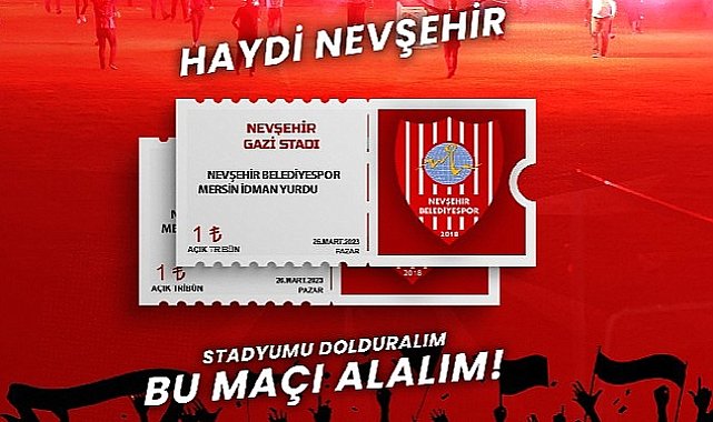 Nevşehir Belediyespor Yönetimi Yeni Mersin İdmanyurdu Maçı Biletlerini 1 TL'ye İndirdi