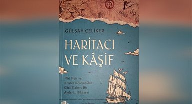 Piri Reis'i Kristof Kolomb ile buluşturan roman: Haritacı ve Kaşif