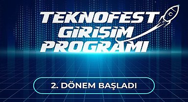 TEKNOFEST Girişim Programı 2. Dönem Girişimleri Belli Oldu
