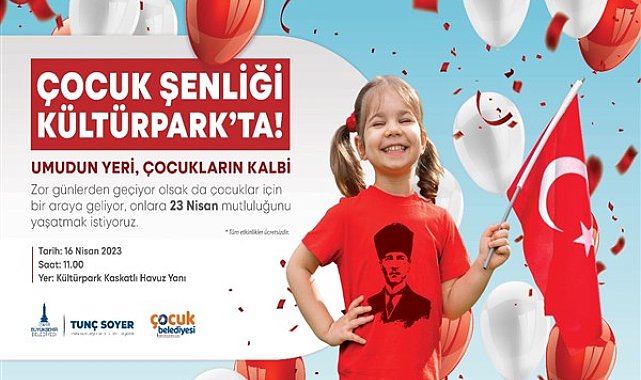 İzmir Büyükşehir Belediyesi 23 Nisan’ı çocuk şenlikleriyle kutluyor