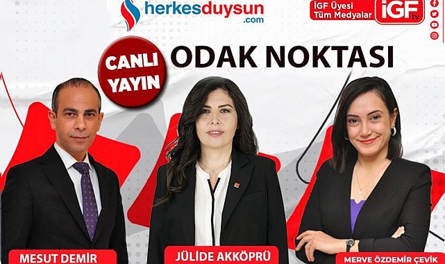 CHP Bursa Milletvekili adayı Jülide Akköprü 'Odak Noktası'nda (CANLI)