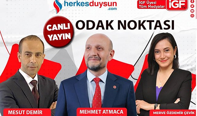 CHP Bursa Milletvekili Mehmet Atmaca 'Odak Noktası'nda (CANLI)