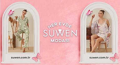 ’Her evde Suwen modası’’