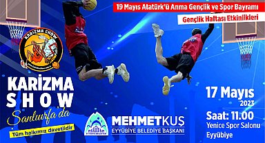 Karizma Show ekibi Eyyübiye’de gençlerle buluşuyor