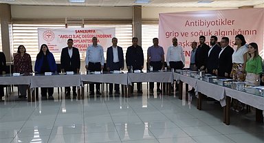 Şanlıurfa'da 'Akılcı Antibiyotik Kullanımı Değerlendirme' toplantısı yapıldı
