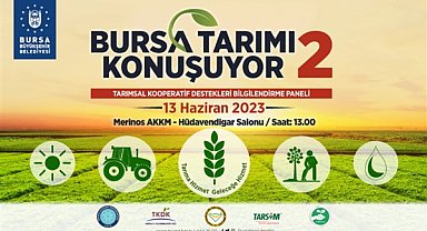 Bursa tarımı konuşacak
