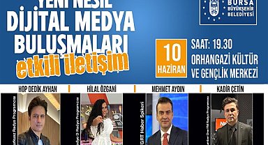 Dijital buluşmalarda gündem; etkili İletişim
