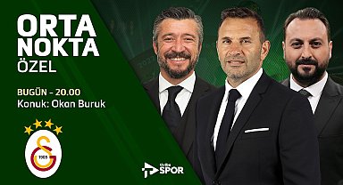 Okan Buruk Orta Nokta’da Erkut Öztürk’ün konuğu oldu