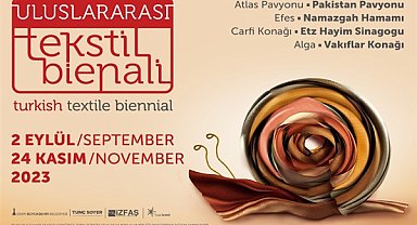 İzmir, Uluslararası Tekstil Bienali’ne ev sahipliği yapacak