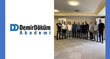 DemirDöküm Akademi eğitimleri başladı