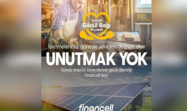 Financell’den deprem bölgesindeki işletmelere özel ‘Güneş Enerjisi Sistemleri Finansmanı’