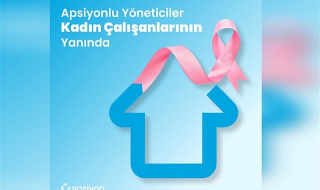 Apsiyon ve Apsiyon Sigorta’dan pembe kurdele kampanyası