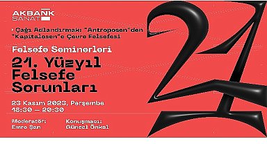 Akbank sanat felsefe seminerleri başlıyor 