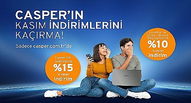 Casper 'dan kasım ayına özel indirim fırtınası