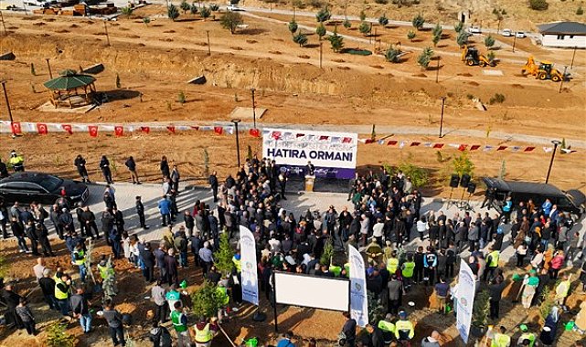 Deprem şehitlerinin isimleri hatıra ormanında yaşatılacak