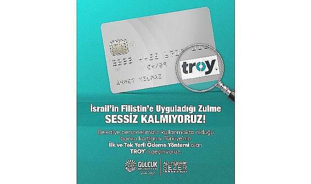 Gölcük belediyesi'nden israil boykot'u: maaş kartları troy'a taşınıyor