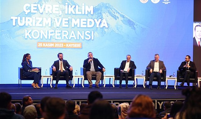 Kayseri’de “Çevre, İklim Turizm ve Medya Konferansı” düzenlendi