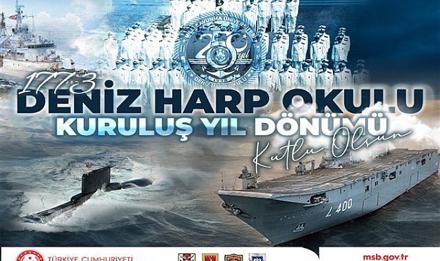 MSB, Deniz Harp Okulu'nun kuruluşunun 250. yılını kutladı