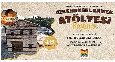 Tarihi Merkezefendi Fırını'nda Ekmek Atölyesi