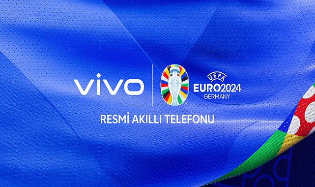 vivo, UEFA EURO 2024TM resmi ortağı oldu