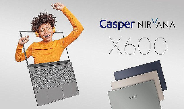 Casper Nirvana X600 yeni renk seçenekleri ile tüm gözleri üzerine çekecek