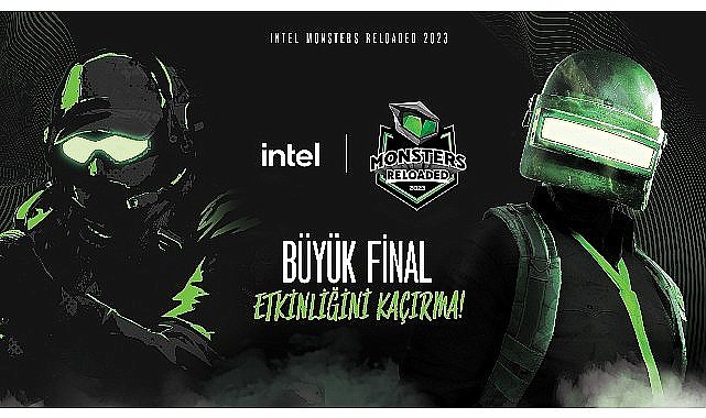 Intel Monsters Reloaded 2023 Büyük Finali Grand Pera'da!