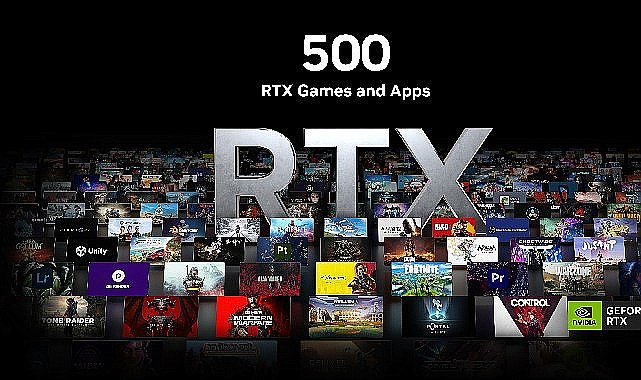 NVIDIA RTX Oyun ve Uygulamalarının Sayısı 500'ü Aştı
