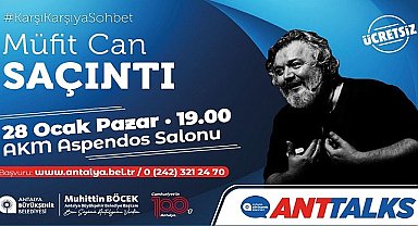Anttalks'un konuğu Müfit Can Saçıntı