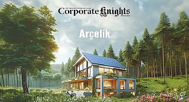 Arçelik 4. kez dünyanın en sürdürülebilir 100 şirketi arasında 