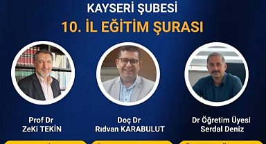 Öğretmenler Kayseri'de eğitim şurasında buluşacak