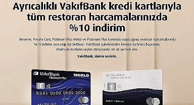 Restoran harcamalarında %10 indirim fırsatı VakıfBank Platinum Plus kartlarda!