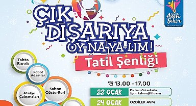Yarıyıl tatilinde 'Çık Dışarıya Oy-na-ya-lım!'
