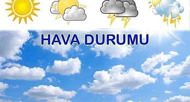 Yurtta hava durumu bugün nasıl?