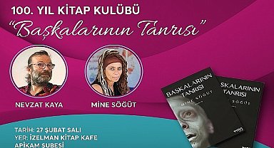 100. Yıl Kitap Kulübü'nün konukları Mine Söğüt ve Nevzat Kaya olacak