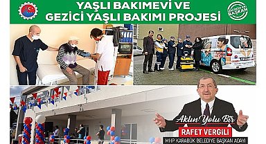 Başkan Vergili'den Yaşlı Bakımevi ve Gezici Yaşlı Bakımı Projesi