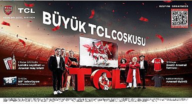 Büyük TCL Coşkusu Kampanyasına Başladı