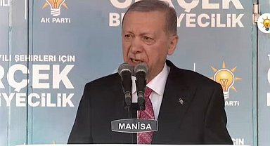 Erdoğan Manisa mitinginde konuştu