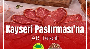 "Kayseri Pastırması"na AB Tescili