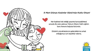 8 Mart Dünya Kadınlar Günü'nde otizmli çocukların eğitimine destek olun 