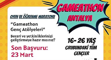Hub Antalya Oyun ve Öğrenme Maratonu ile açılıyor