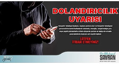 Nevşehir Belediyesi'nden “Dolandırıcılık