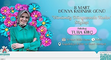 Ünlü Psikolog ve Yazar Tuba Kılıç, bu akşam Nevşehir'de 'Günümüz Dünyasında Kadın' konulu bir söyleşi gerçekleştirecek